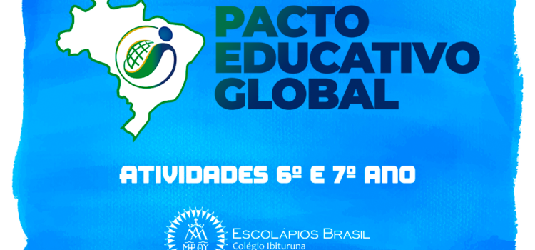 Atividade 6º e 7ºano Pacto Educativo Global
